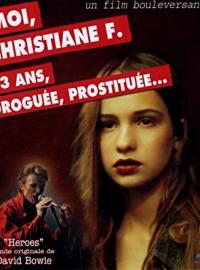 Jaquette du film Moi, Christiane F. ..13 ans, droguée et prostituée