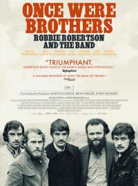Jaquette du film Once Were Brothers: Robbie Robertson and The Band