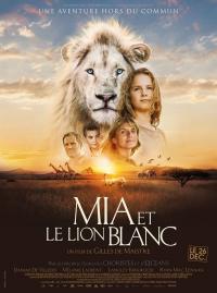 Jaquette du film Mia et le Lion Blanc