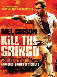 Jaquette du film Kill the Gringo