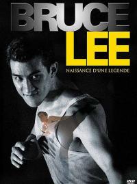 Jaquette du film Bruce Lee, naissance d'une légende