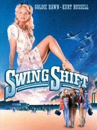 Jaquette du film Swing Shift