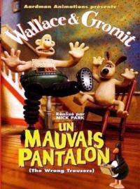 Jaquette du film Wallace & Gromit : Un mauvais pantalon